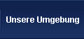 Unsere Umgebung