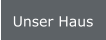 Unser Haus